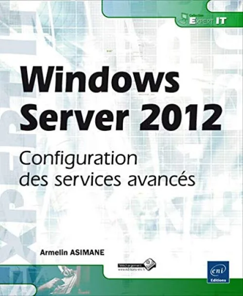 Windows Server 2012 - Configuration des services avancés