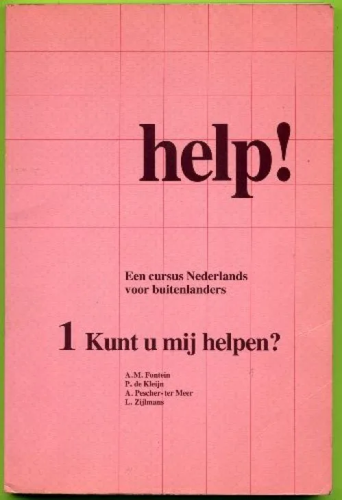 Help ! Een cursus Nederlands voor buitenlanders - 1 kunt u mij helpen ?