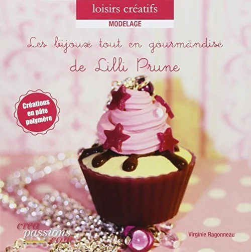 Les Bijoux tout en gourmandise de Lilli Prune : créations en pâte polymère