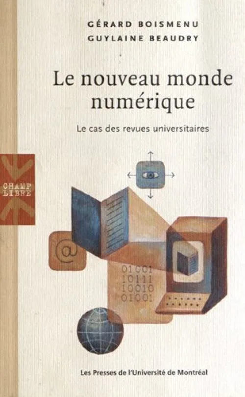 Le nouveau monde numérique : Le cas des revues universitaires