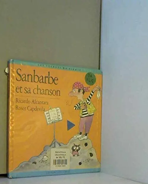 Les secrets du pirate : Sanbarbe et sa chanson