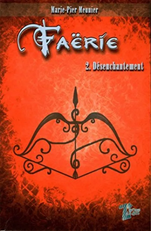 Farie - Tome 2: Dsenchantement