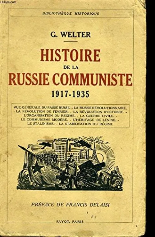 Histoire de la Russie communiste. 1917-1935. Préface de Francis Delaisi. Editions Payot. Bibliothèque historique. 1935. (Communisme, Russie, Histoire)