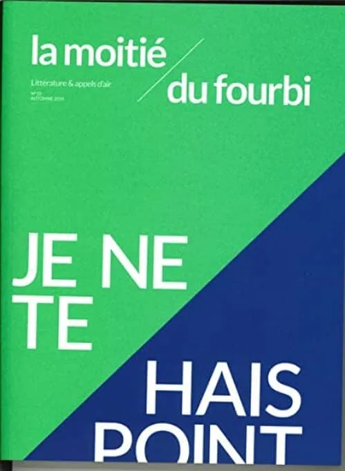 La moitié du fourbi N°10 Je ne te hais point - novembre 2019