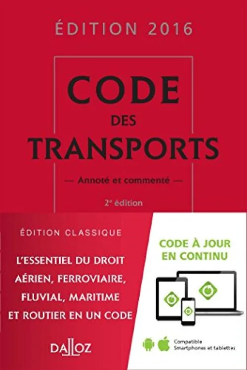 Code des transports 2016, annoté et commenté - 2e éd.