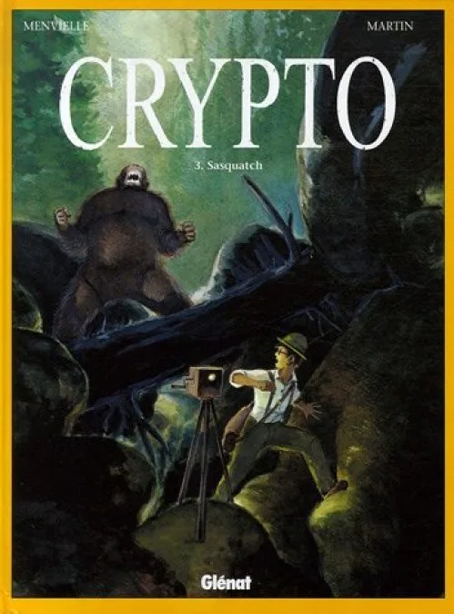 Crypto, Tome 3 : Sasquatch