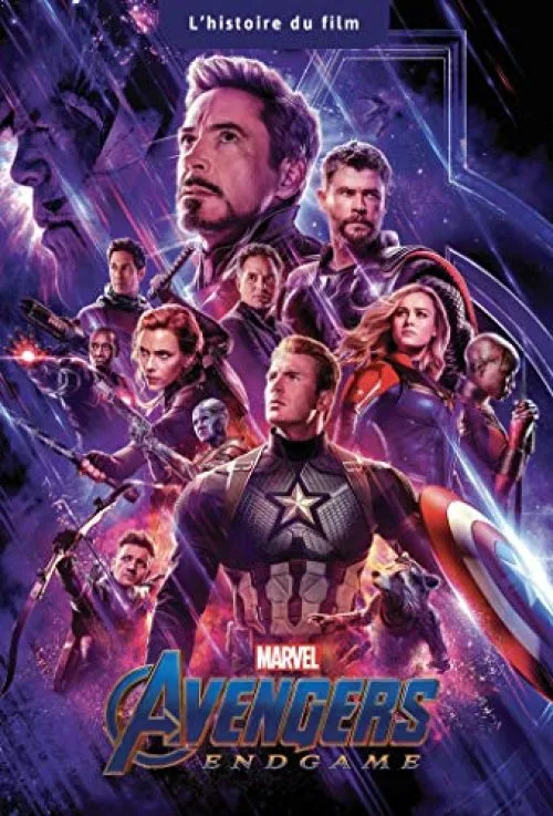 AVENGERS ENDGAME - L'histoire du Film - MARVEL