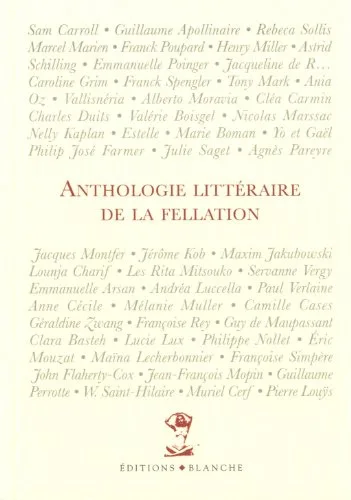 ANTHOLOGIE LITTERAIR FELLATION