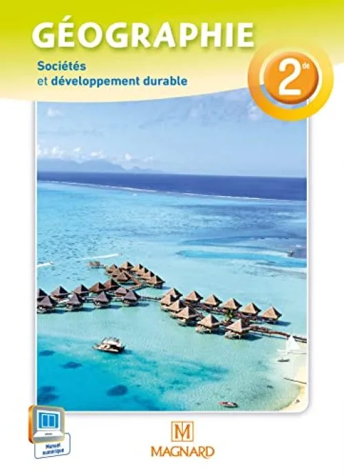 Géographie 2de Sociétés et développement durable : Manuel élève