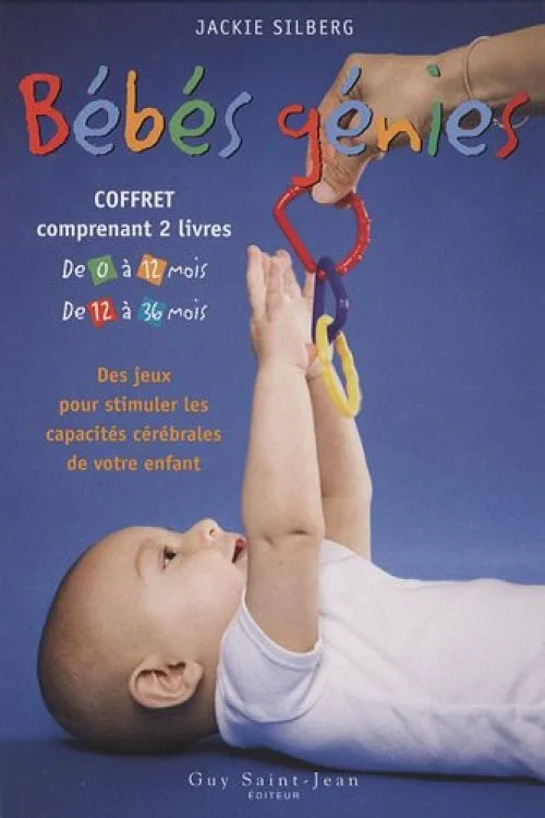 Bébés génies, 2 volumes : de 0 à 12 mois, De 12 à 36 mois, des jeux pour stimuler les capacités cérébrales de votre enfant