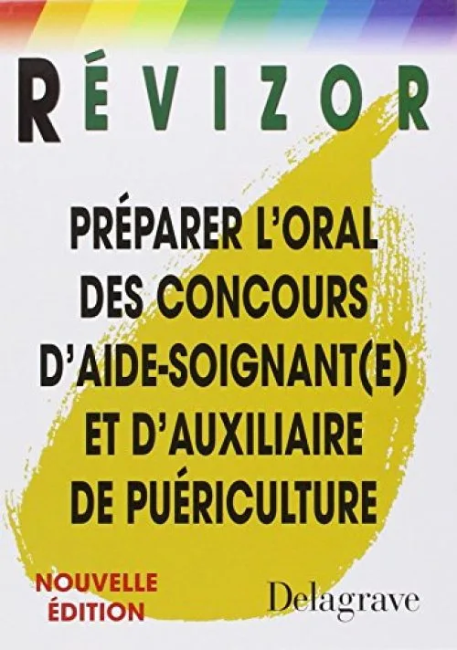Préparer l'oral des concours d'aide-soignant(e) et d'auxiliaire de puériculture