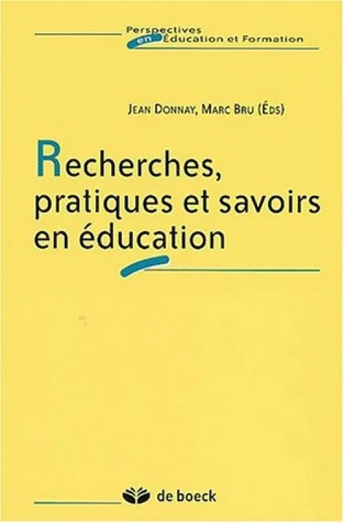 Recherches, pratiques et savoirs en éducation
