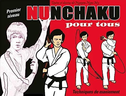 Nunchaku pour tous : Tome 1, Techniques de maniement