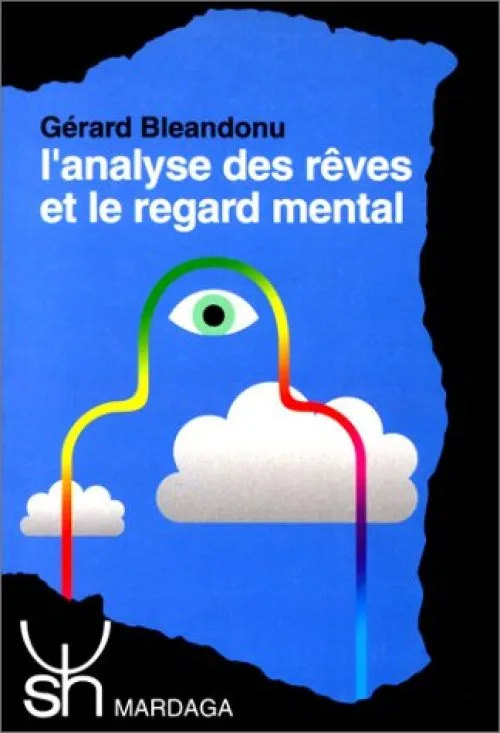 L'ANALYSE DES REVES ET LE REGARD MENTAL