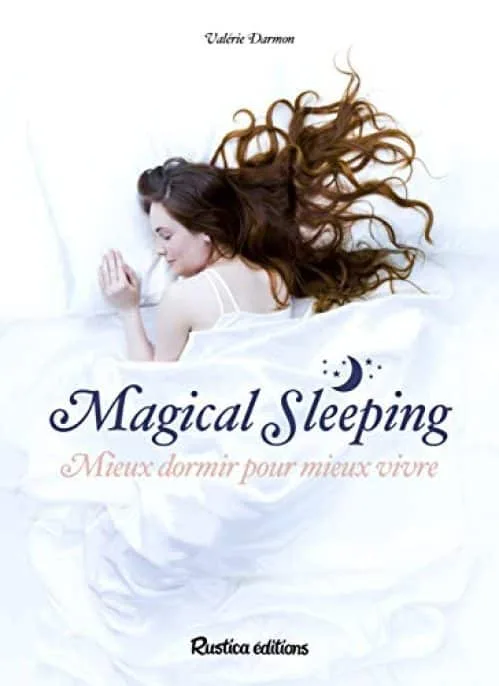 Magical sleeping - Mieux dormir pour mieux vivre