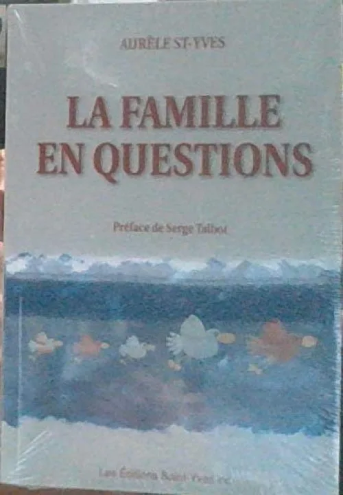 La famille en questions