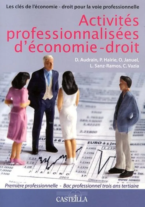 Activités professionnalisées d'économie-droit 1e Bac Pro Tertiaire