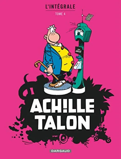 Achille Talon - Intégrales - tome 4 - Achille Talon Intégrale (4)
