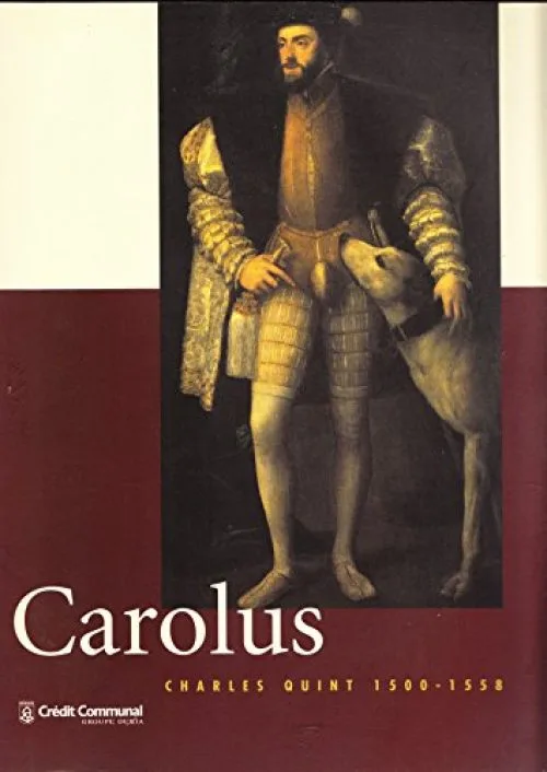 Carolus charles quint 1500-1558 (9789053493069)