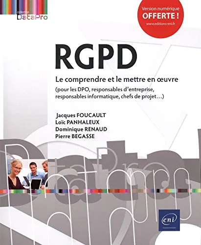 RGPD: Le comprendre et le mettre en oeuvre