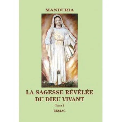 LA SAGESSE RÉVÉLÉE DU DIEU VIVANT - Tome 3