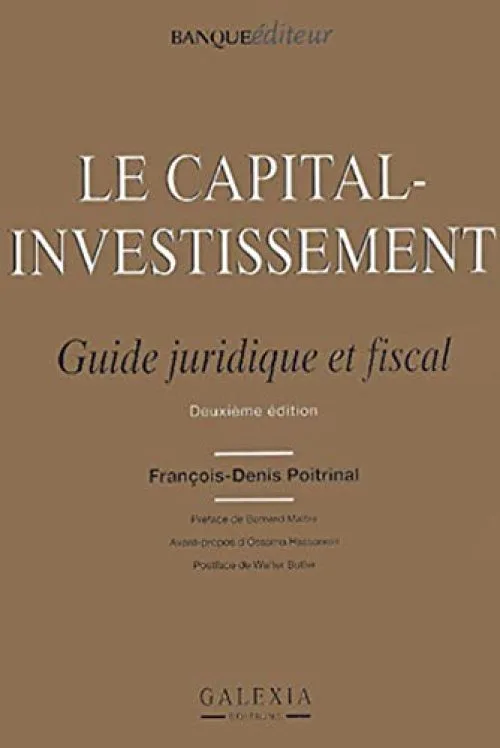 Le Capital investissement : Guide juridique et fiscal