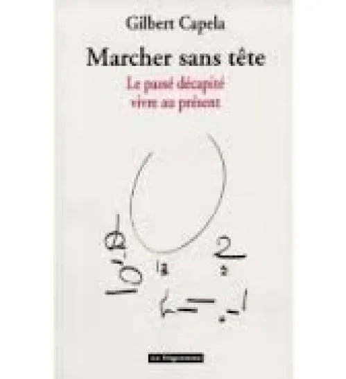 Marcher sans tête