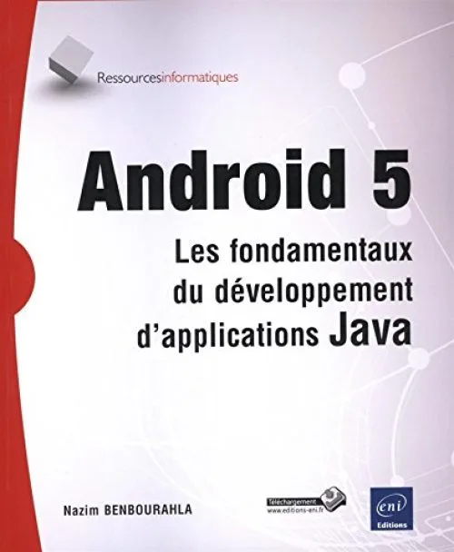 Android 5 - Les fondamentaux du développement d'applications Java