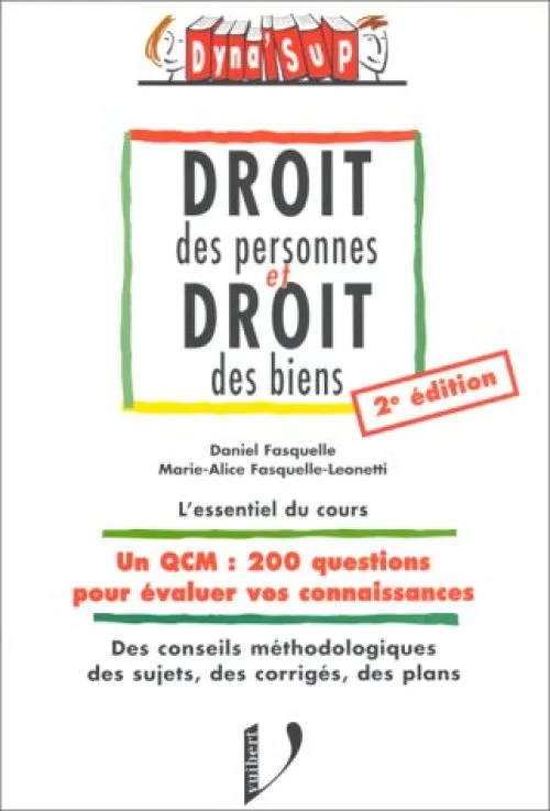 DROIT DES PERSONNES ET DROIT DES BIENS. 2ème édition
