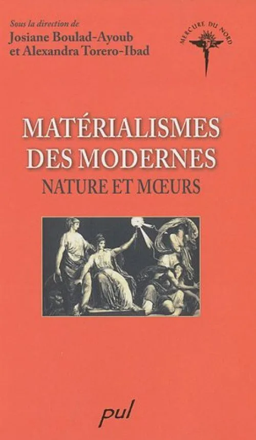 Matérialismes des modernes : Nature et moeurs