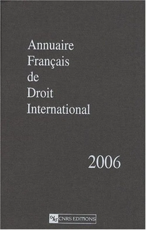 Annuaire français de droit international 2006