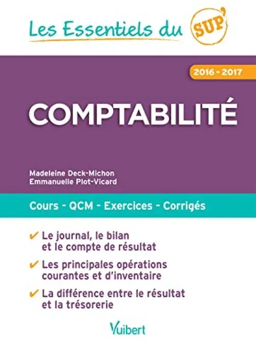 Comptabilité 2016-2017 : Cours - QCM - Entraînement - Corrigés