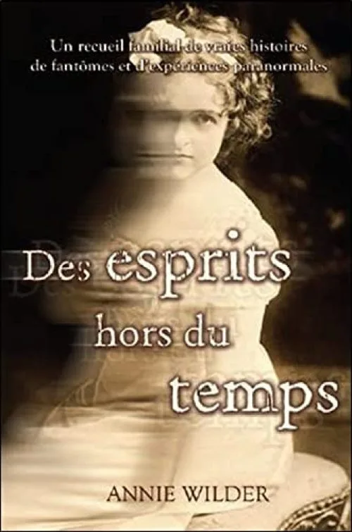 Des esprits hors du temps