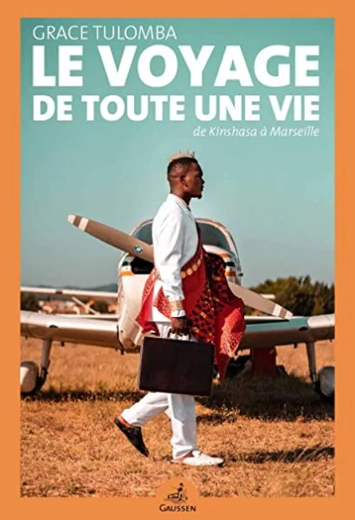 Le Voyage de toute une vie : De Kinshasa à Marseille
