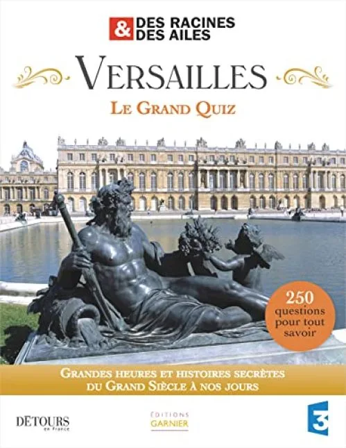 Versailles, Le Grand Quiz