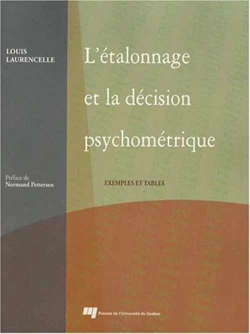 L'étalonnage et la décision psychométrique : Exemples et tables