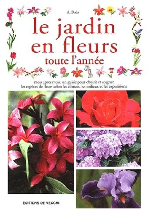 Le jardin en fleurs toute l'annee