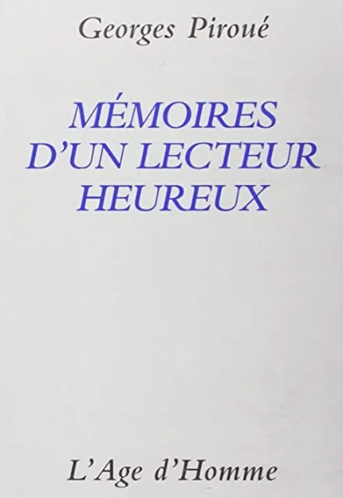 Mémoires d'un lecteur heureux : Essai