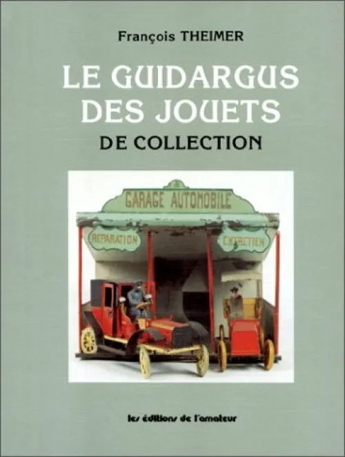 Le guidargus des jouets de collection