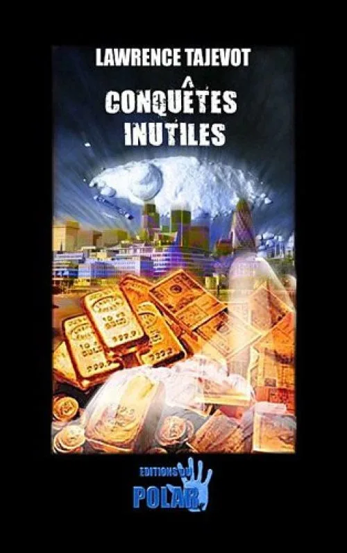 Conquêtes inutiles