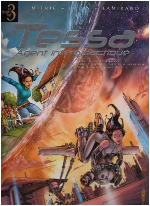 Tessa, agent intergalactique : Tome, 1-3