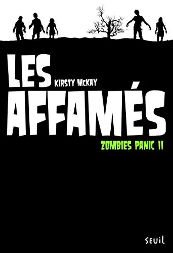 Les Affamés. Zombies Panic, tome 2 (2)