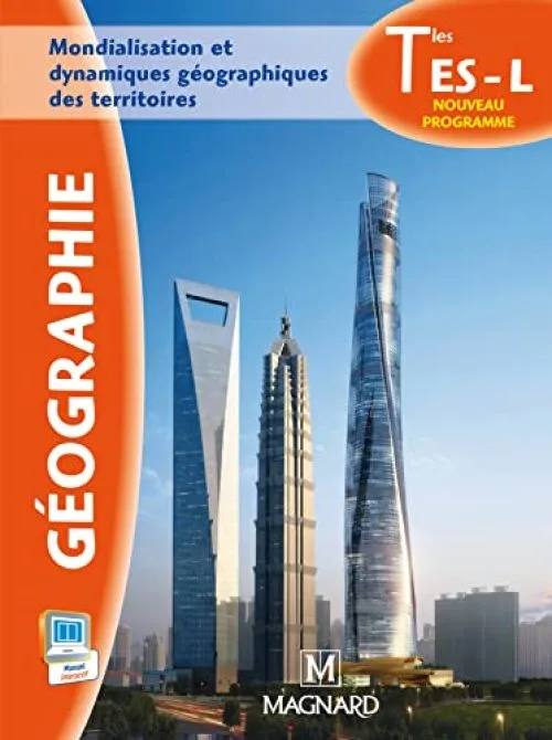 Géographie Tle ES - L : Mondialisation et dynamiques géographiques des territoires