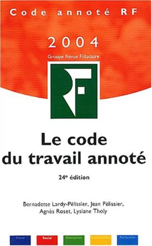 Code du travail annoté 2004