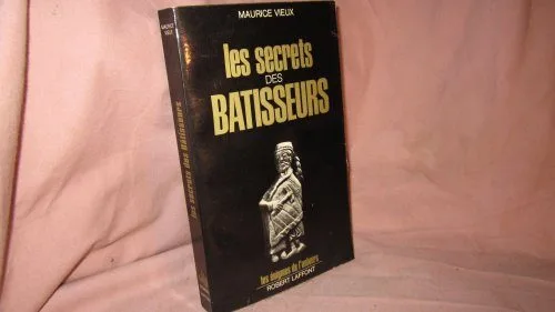 LE SECRET DES BATISSEURS.