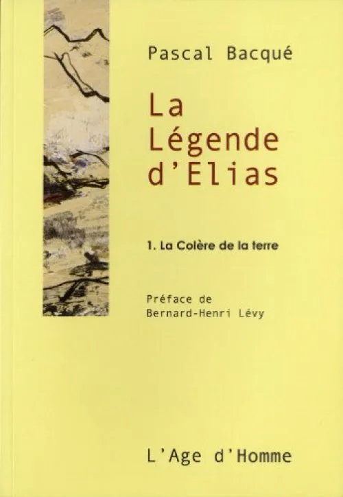 La Légende d'Elias, Tome 1 : La Colère de la terre