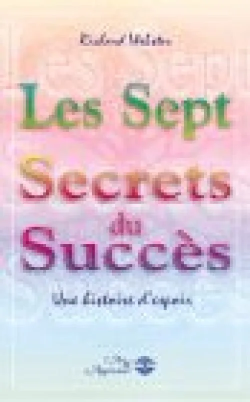 Les sept secrets du succès