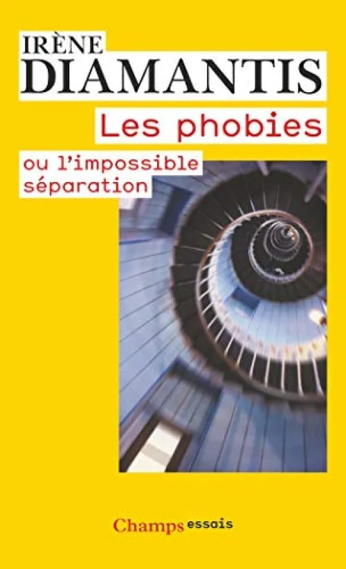 Les phobies : Ou l'impossible séparation