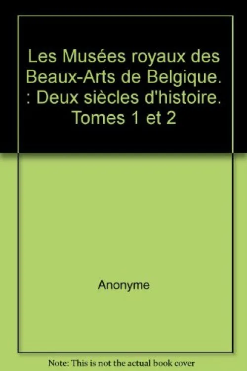 Les musées royaux des Beaux-Arts de Belgique (coffret 2 volumes)