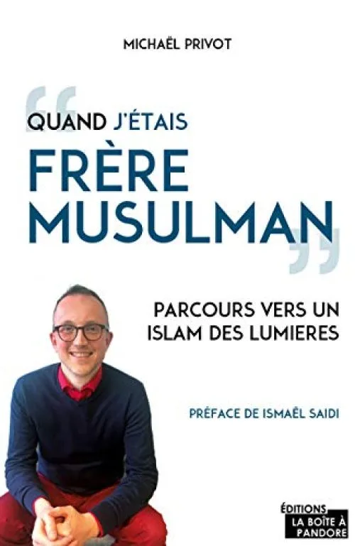 Quand j'étais Frère musulman - Parcours vers un islam des lumières
